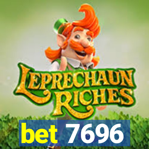 bet 7696